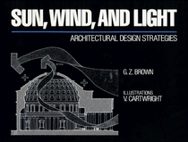 Sun, Wind, and Light: Architectural Design Strategies  , Professional Ed.