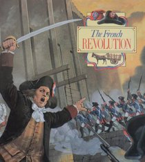 French Revolution (Wars That Changed the World)