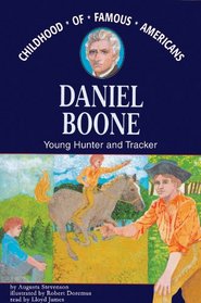 Daniel Boone: Young Hunter and Tracker, Library Edition (Ready Reader)