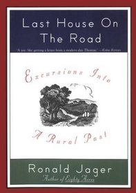 Last House on the Road: Excursions into a Rural Past