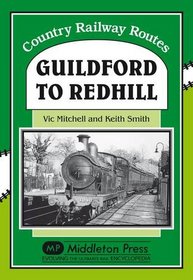 Guildford to Redhil (Country railway route albums)