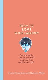 How to Love Your Laundry