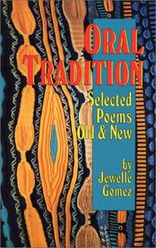 Oral Tradition: Selected Poems Old & New