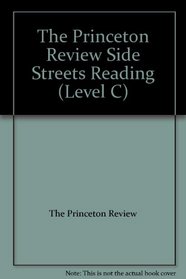 The Princeton Review Side Streets Reading (Level C)