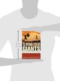 Slaying Your Giants: Biblical Solutions to Everyday Problems