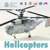 Helicopters (Mechanic Mike's Machines)