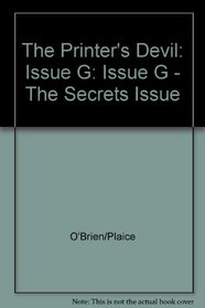 The Printer's Devil: Issue G - The Secrets Issue