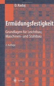 Ermdungsfestigkeit: Grundlagen fr Ingenieure (German Edition)