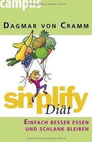 simplify Dit: Einfach besser essen und schlank bleiben