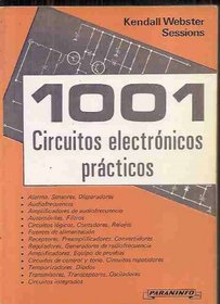 1001 Circuitos Electronicos Practicos - 5b: Edicion (Spanish Edition)