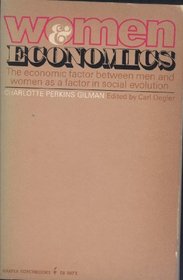 Women and Economics a Study of the Economic Relation Between Men and Women As a Factor in Social Evolution (Torchbooks)