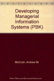 Developing Managerial Information Systems (PBK)