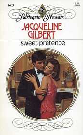 Sweet Pretence (Harlequin Presents, No 1073)