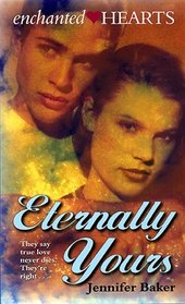 Eternally Yours (Enchanted Hearts)