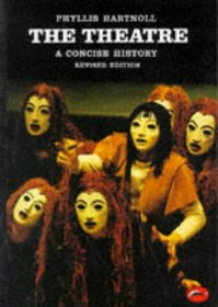 The Theatre: A Concise History (World of Art)
