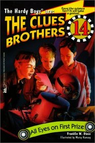 All Eyes on First Prize (Hardy Boys Clues Brothers No. 14)