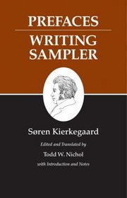 Kierkegaard's Writings, IX: Prefaces: Writing Sampler
