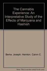 Cannabis Experience: Interpretative Study of the Effects of Marijuana and Hashish