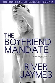 The Boyfriend Mandate (Boyfriend Chronicles, Bk 2)