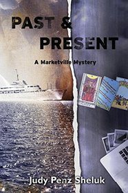 Past & Present: A Marketville Mystery