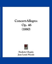 Concert-Allegro: Op. 46 (1880) (German Edition)