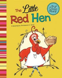 The Little Red Hen (My First Classic Stories)