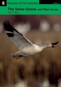 Snow Goose and Other Stories: Level 3 (Penguin Longman Active Reading)