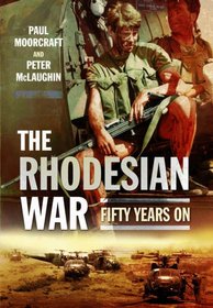 The Rhodesian War: Fifty Years on from UDI