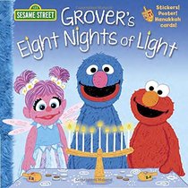 Grover's Eight Nights of Light (Sesame Street) (Pictureback(R))