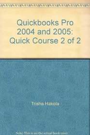 Quickbooks Pro 2004 and 2005: Quick Course 2 of 2