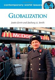 Globalization: A Reference Handbook (Contemporary World Issues)