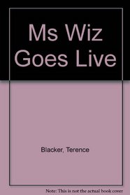 Ms Wiz Goes Live