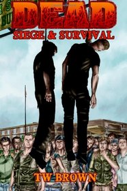 DEAD: Siege & Survival (Volume 5)