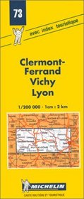 Michelin Clermont-Ferrand/Vichy/Lyon, France Map No. 73 (Michelin Maps & Atlases)
