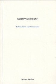 Ecrits divers de la musique (French Edition)