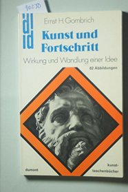 Kunst und Fortschritt: Wirkung und Wandlung einer Idee (DuMont Kunst-Taschenbucher) (German Edition)