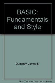 BASIC: Fundamentals and Style