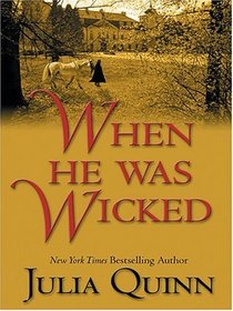 When He Was Wicked (Bridgertons, Bk 6) (Large Print)