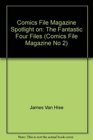 The Fantastic Four Files
