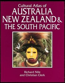 Cultural Atlas of Australia, New Zealand, and the South Pacific (Cultural Atlas...)