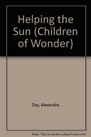Helping the Sun (Children of Wonder)