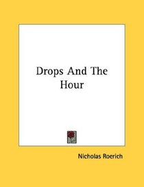 Drops And The Hour