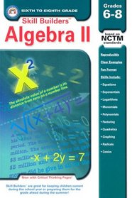 Algebra II Grades 6-8 (Skill Builders (Rainbow Bridge Publishing))