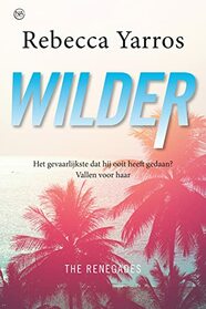Wilder (Renegades, Bk 1) (Dutch Edition)