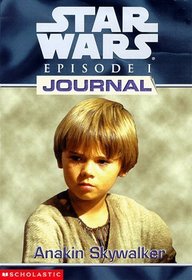 Anakin Skywalker (Star Wars Episode I: Journal Series)