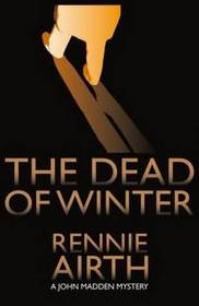 The Dead of Winter (John Madden, Bk 3)