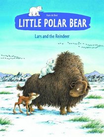 Little Polar Bear and the Reindeer (Little Polar Bear (Paperback))