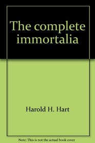 The complete immortalia