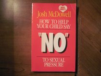 How to Help Your Child Say 'No' to Sexual Pressure (Why Wait?)
