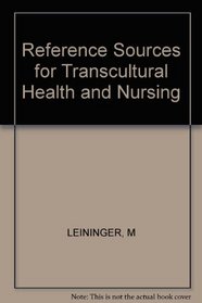 Reference Sources for Transcultural Health and Nursing